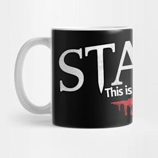 STAB - THIS IS GONNA HURT Mug